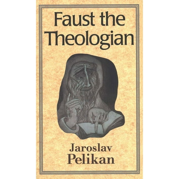 Faust the Theologian (Paperback)