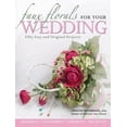 thumbnail image 1 of Pre-Owned Faux Florals for Your Wedding: Fifty Easy and Original Projects (Paperback) 1589231678 9781589231672, 1 of 1