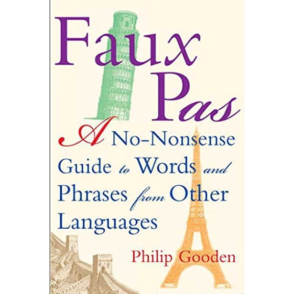 Pre-Owned Faux Pas: A No-nonsense Guide to Words and Phrases (Hardcover) 0802714730 9780802714732