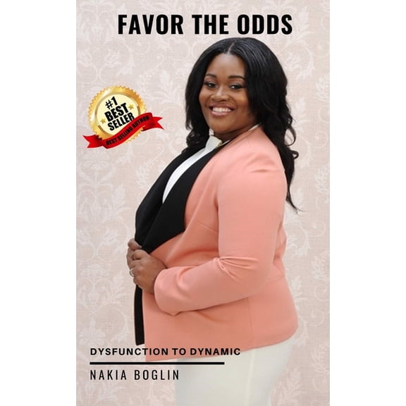 Favor The Odds: Dysfunction to Dynamic (Paperback)