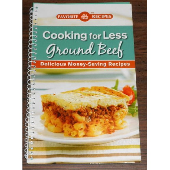 Pre-Owned Favorite All Time Recipes Cooking for Less Ground Beef Delicious Money-Saving Recipes Paperback