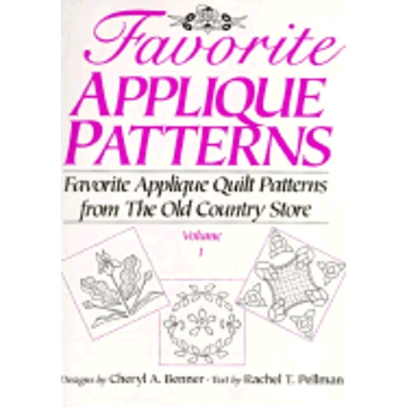 Pre-Owned Favorite Applique Patterns: Favorite Applique Quilt Patterns from the Old Country Store (Paperback) 1561480738 9781561480739