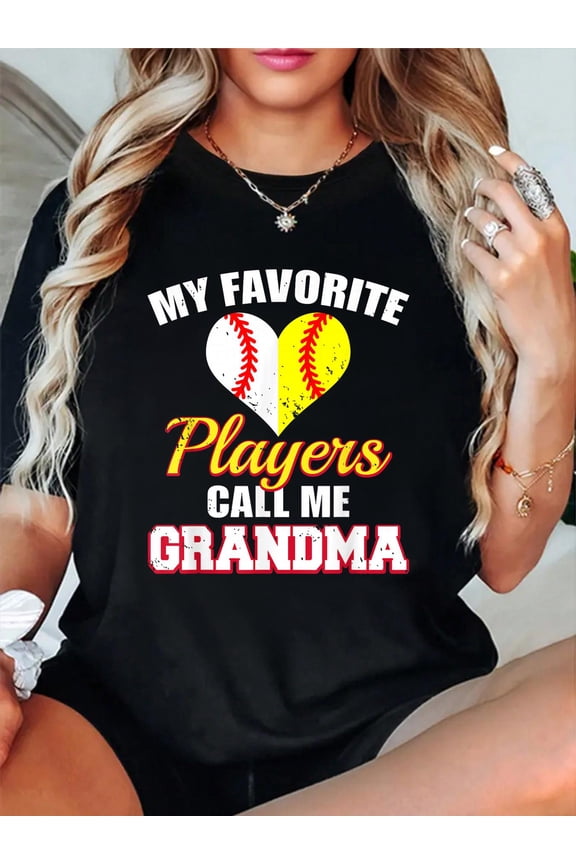 My Favorite Baseball Softball Players Call Me Grandma Relaxed Fit Classic Comfort Cotton T-Shirt Women's Men's Graphic Tee Crew Neck summer vacation Tops