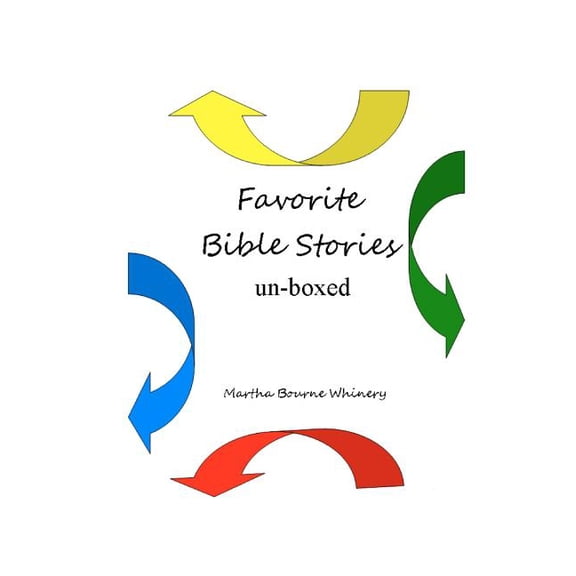 Favorite Bible Stories Un-Boxed Paperback 1468142593 9781468142594 Martha Whinery