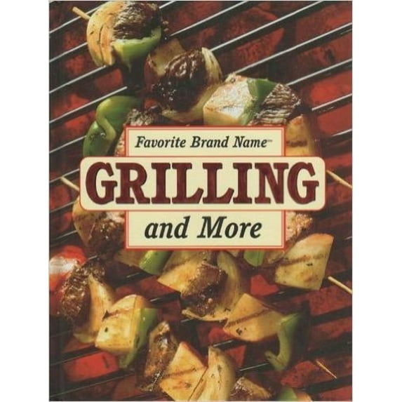 Pre-Owned Favorite Brand Name Grilling And More Paperback