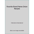 thumbnail image 1 of Pre-Owned Favorite Brand Name Onion Recipes (Hardcover) 0785334033 9780785334033, 1 of 1