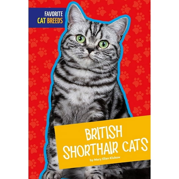 Favorite Cat Breeds: British Shorthair Cats (Paperback)