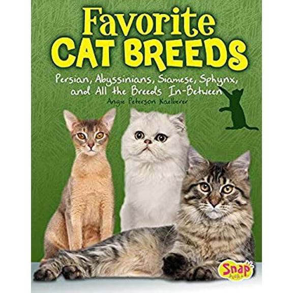 Pre-Owned Favorite Cat Breeds: Persians, Abyssinians, Siamese, Sphynx, and All the Breeds In-Between (Hardcover) 1491484020 9781491484029