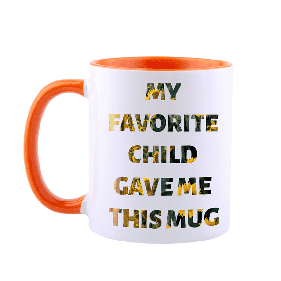 My Favorite Child Gave Me This Mug - Best Mom & Dad Gifts Coffee Mug - Gag Father's Day Present Idea from Daughter, Son, Kids - Novelty Birthday Gift for Parents - Fun Cup for Men, Women, Him, Her