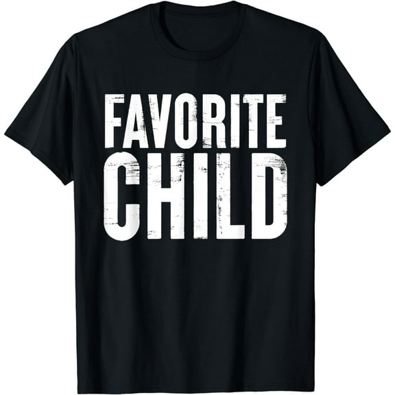 Favorite Child Shirt Mother's Day Funny Kid Saying Gifts T-Shirt