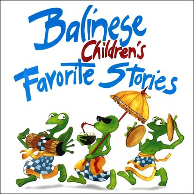 Pre-Owned Balinese Children's Favorite Stories (Paperback) 0794607403 9780794607401