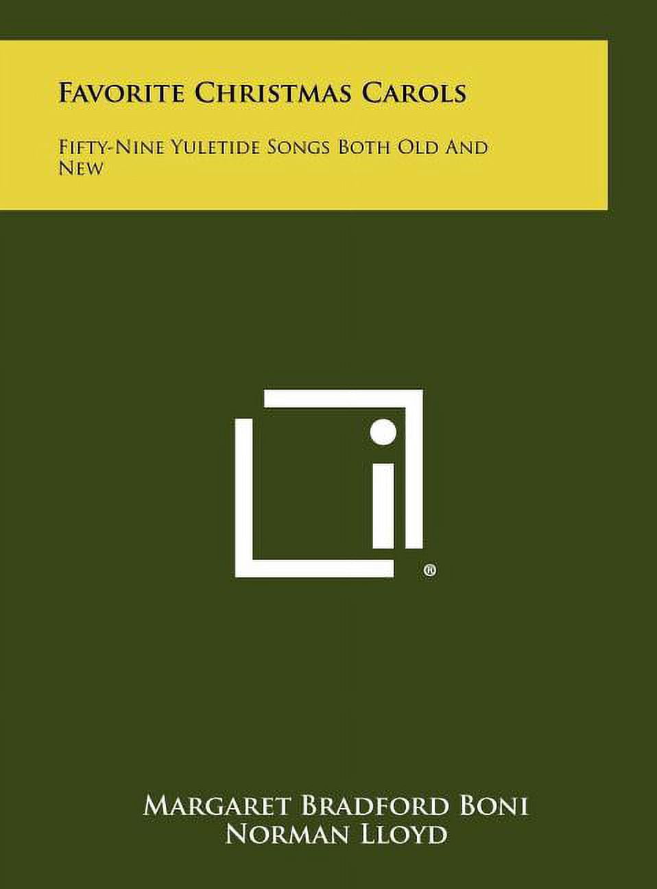Favorite Christmas Carols: Fifty-Nine Yuletide Songs Both Old And New (Hardcover)