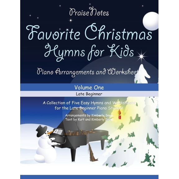 Favorite Christmas Hymns for Kids (Volume 1): A Collection of Five Easy Christmas Hymns for the (Paperback) by Kurt Alan Snow, Kimberly Rene Snow