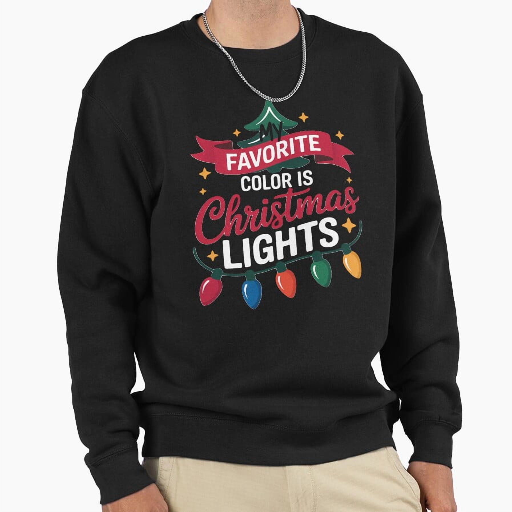 Favorite Color Is Christmas Lights Holiday Graphic Unisex Sweatshirt ...