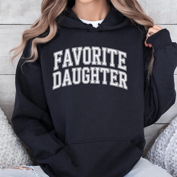 Favorite Daughter Hoodie – Cozy Women’s Pullover, Cute Comfy Gift for Daughter, Soft Everyday Hoodie