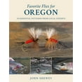thumbnail image 1 of Favorite Flies Favorite Flies for Oregon: 50 Essential Patterns from Local Experts, Book 4, (Hardcover), 1 of 1