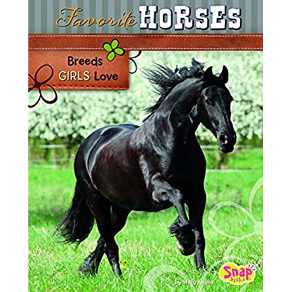 Pre-Owned Favorite Horses: Breeds Girls Love Snap Books, Crazy About Horses Library Binding Molly Kolpin