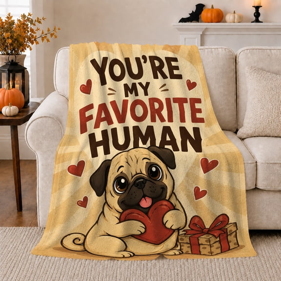 You're My Favorite Human Pug with Heart Present, Playful Graphic Style for Pug Lovers, Valentine Dog Quote and Valentine's Day Gift, Cozy Flannel Blanket for Bedroom and Family Room, Home Decor