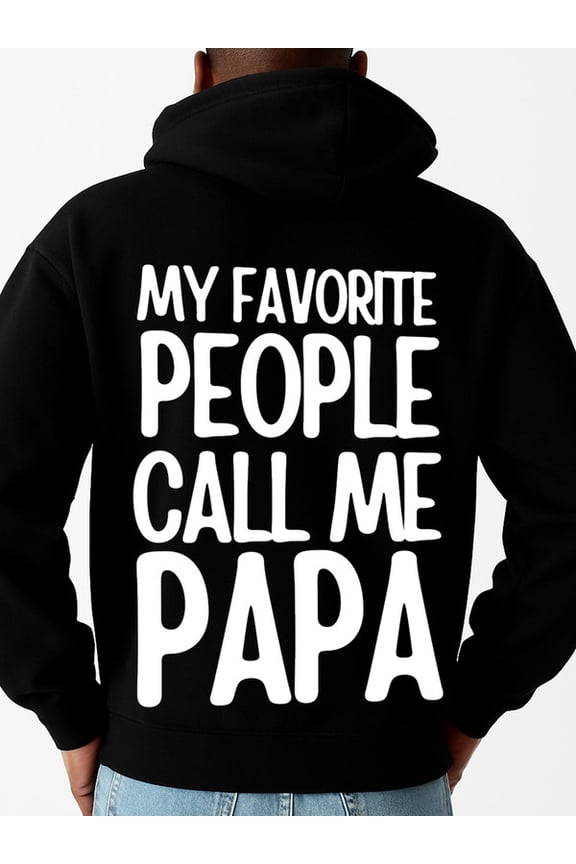 Favorite Papa sweatshirt dad men's long sleeve black Comfy Loose Drawstring Trendy Hooded Pullover winter graduation son Basic Unisex Shirt Cotton tshirts Original Unisex Shirt Printed tshirts