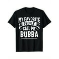 thumbnail image 1 of My Favorite People Call Me Bubba Fathers Day T-Shirt Men's T-shirt Funny pattern, Casual and comfortable round neck cotton short sleeve, four seasons can wear 220g, 1 of 5