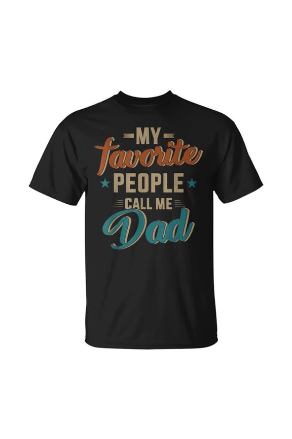 Favorite People Call Me Dad For Fathers Day TShirt