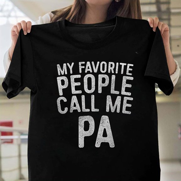 Favorite People Call Me Pa Father's Day Grandpa Nickname Family T-Shirt Unisex, up to 5XL