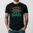 thumbnail image 1 of Favorite Physical Therapist Calls Me Parent Medical Gift Graphic Art,for men and women up to 5XL, 1 of 2