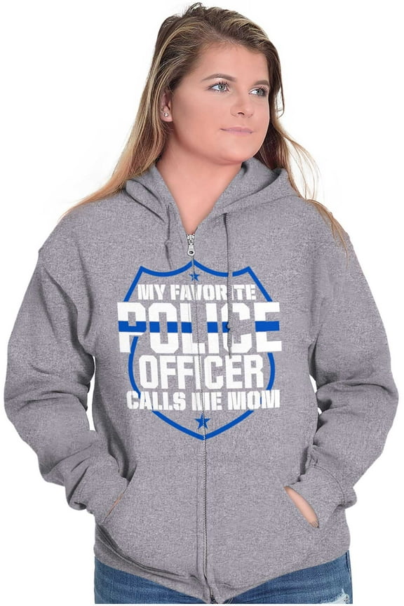 Favorite Police Officer Calls Me Mom Zip Hoodie Sweatshirt Women Brisco Brands X