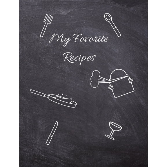 Recipes Book Favorite Recipes, Recipe Book to Write in, 115 Pages, (8.5"x11"), Book 7, (Paperback)