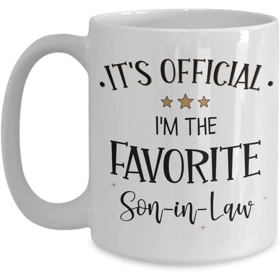 Favorite Son In Law Mug from Mother in law Birthday Christmas Ideas for Son in law Wedding Ideas for Groom 11 or 15 oz White Ceramic Coffee Cup