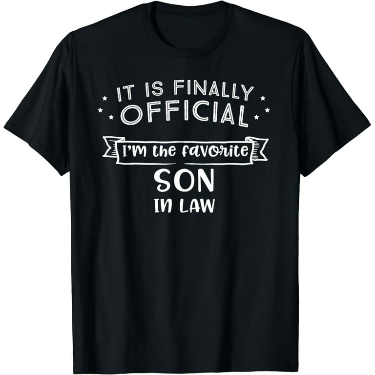 Favorite Son In Law Shirt Novelty Gifts Favorite Son In Law Shirt Novelty Gifts