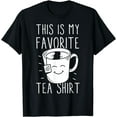thumbnail image 1 of Favorite Tea Shirt Tea Drinker Tea Bag Funny Tea Lover T-Shirt, 1 of 3