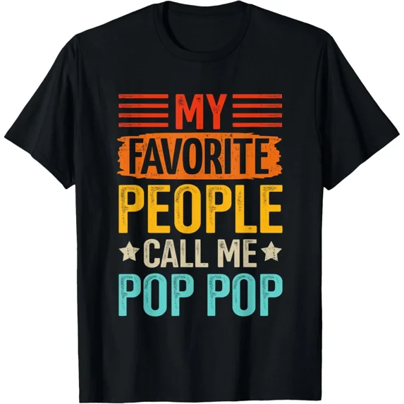 Favorite people call pop pop grandpa fathers day birthday T-Shirt
