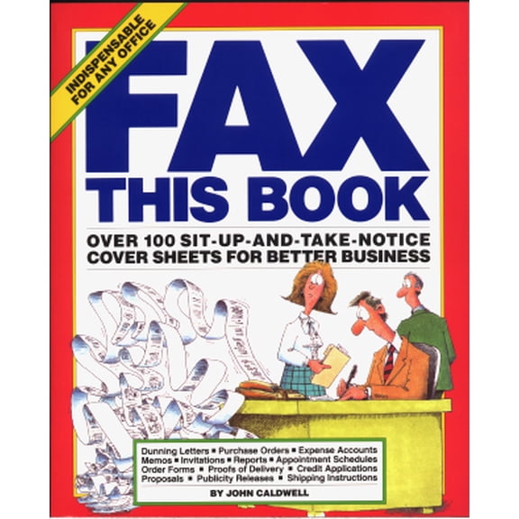 Pre-Owned Fax This Book : Over 100 Sit-Up-And-Take-Notice Cover Sheets for Better Business (Paperback)