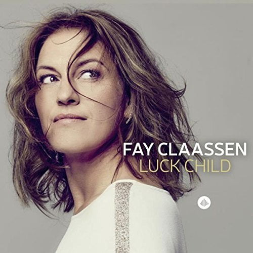 Fay Claassen - Luck Child - Music & Performance - CD