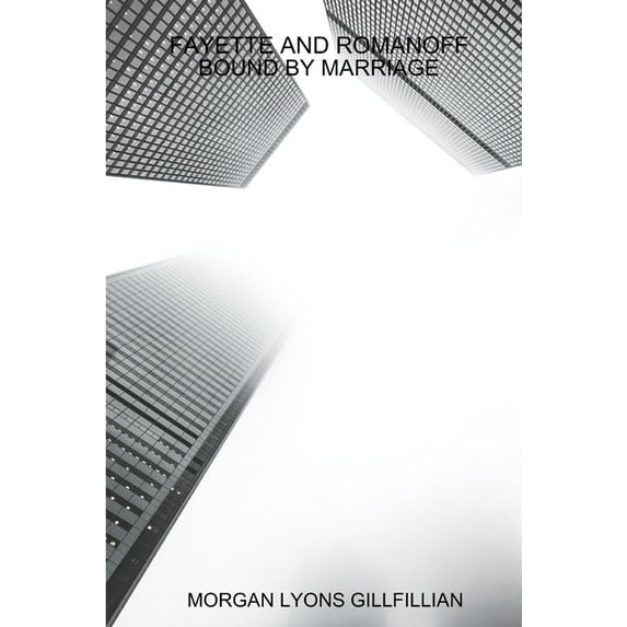 Fayette and Romanoff - Bound by Marriage, (Paperback)