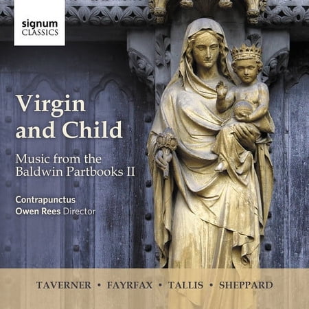 Fayrfax / Sheppard / Contrapunctus - Virgin & Child: Music From The Baldwin Partbooks - Music & Performance - CD