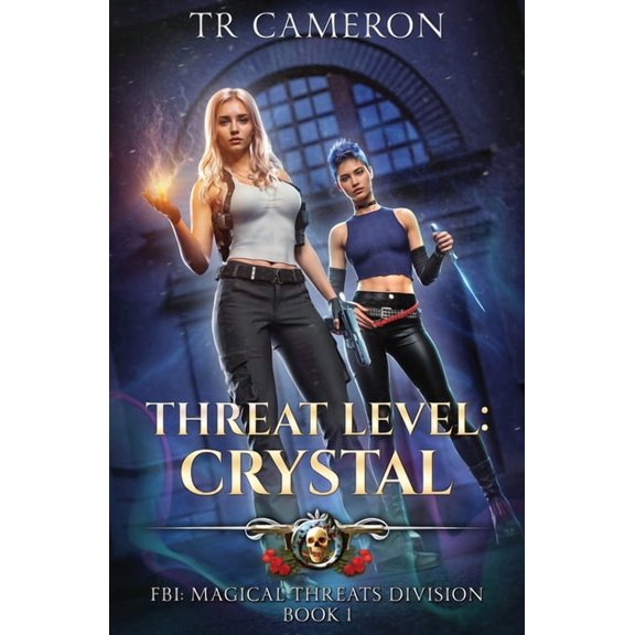 Fbi: Magical Threats Division Threat Level: Crystal, Book 1, (Paperback)