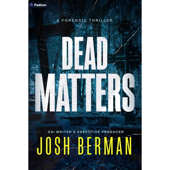 Dead Matters: A Forensic Thriller, (Paperback)