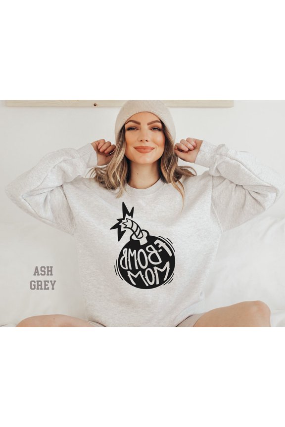 Fbomb Mom Sweatshirt, F bomb Kinda Mom, Funny Mother Gift, Cussing Mom Shirt, F-Bomb Mom, Moms Shirt, fbomb shirts