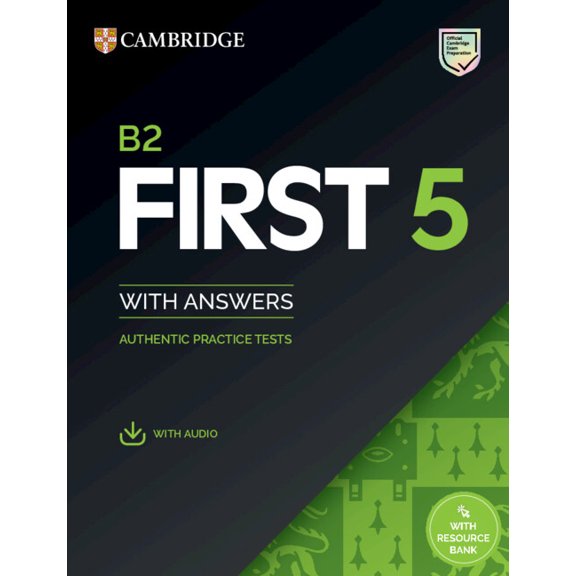 Fce Practice Tests B2 First 5 Student's Book with Answers with Audio with Resource Bank: Authentic Practice Tests, (Paperback)