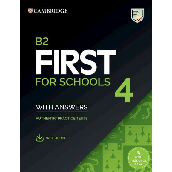 Fce Practice Tests B2 First for Schools 4 Student's Book with Answers with Audio with Resource Bank: Authentic Practice Tests, (Paperback)