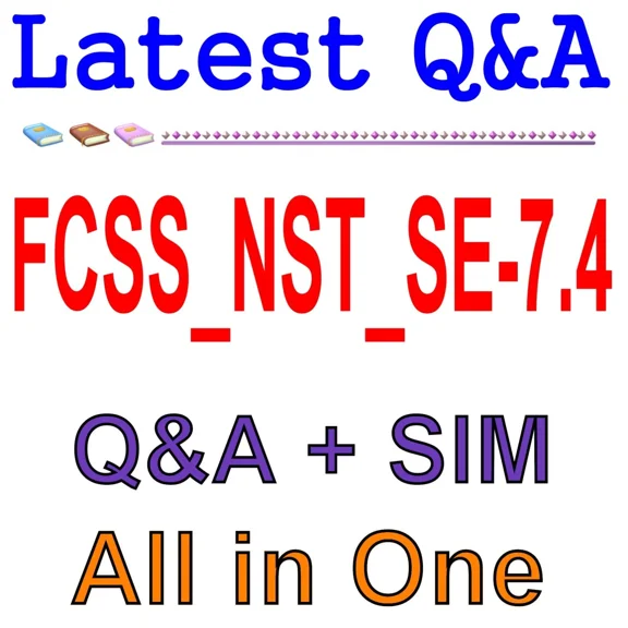 Fcss_Nst_Se-7.4 Fcss - Network Security 7.4 Support Engineer Exam Q&A