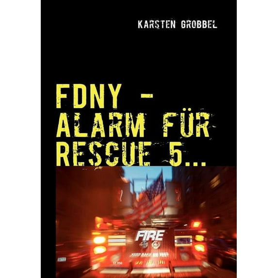 Fdny: 10 Tage zu Gast bei der New Yorker Feuerwehr (Paperback)