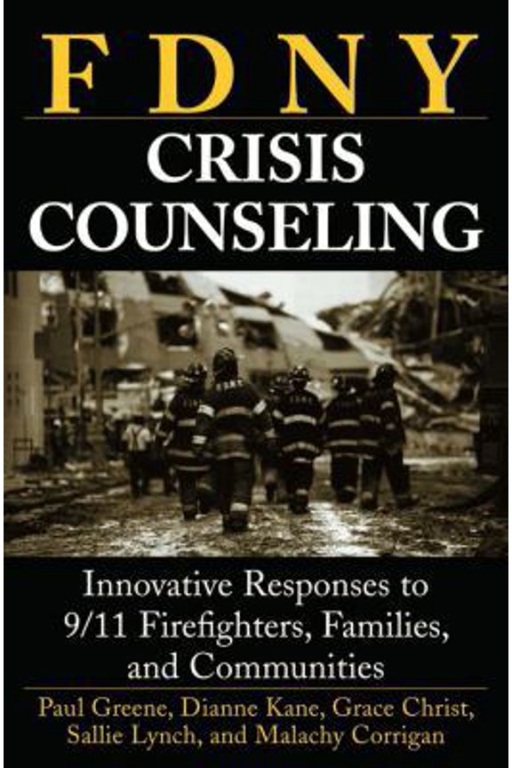 Pre-Owned Fdny Crisis Counseling: Innovative Responses to 9/11 Firefighters, Families, and Communities (Paperback) 0471714259 9780471714255