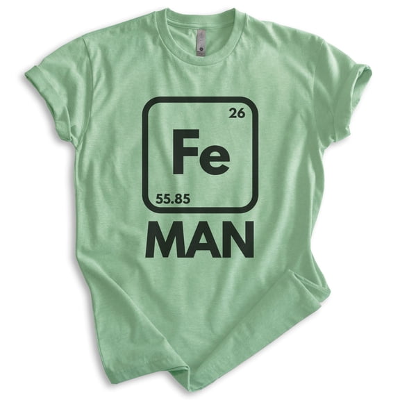 Fe Man T-shirt, Unisex Women's Men's Shirt, Funny Science Superhero Periodic Table Elements, Heather Apple Green, X-Large