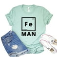 thumbnail image 1 of Fe Man T-shirt Youth Tshirt Women's Geek Shirt Chemistry Humor Shirts Superhero Gift Science Element Tee, 1 of 3