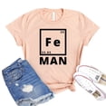 thumbnail image 1 of Fe Man T-shirt Youth Tshirt Women's Geek Shirt Chemistry Humor Shirts Superhero Gift Science Element Tee, 1 of 3