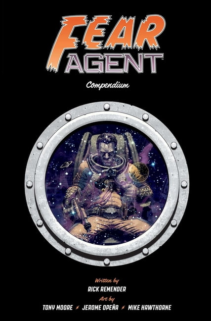 Fear Agent Compendium, (Paperback)