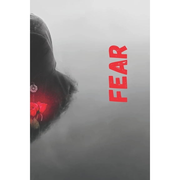 Fear: Confronting Darkness, Embracing Light, (Paperback)